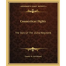 Connecticut Fights: The Story of the 102nd Regiment