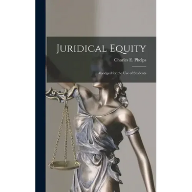 Juridical Equity: Abridged for the Use of Students