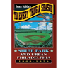 To Every Thing a Season: Shibe Park and Urban Philadelphia, 1909-1976