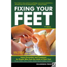 Fixing Your Feet: Injury Prevention and Treatment for Athletes