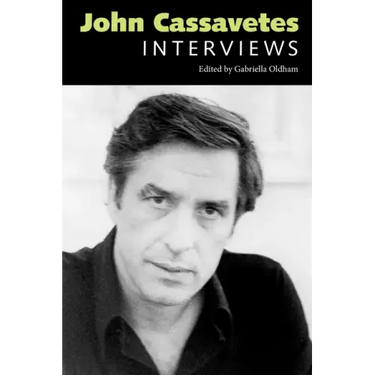 John Cassavetes: Interviews