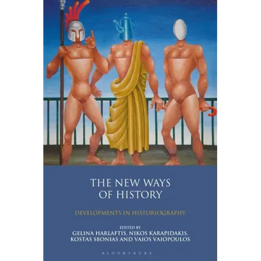 The New Ways of History: Developments in Historiography