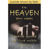 Is Heaven for Real: Suicide Driven by Faith