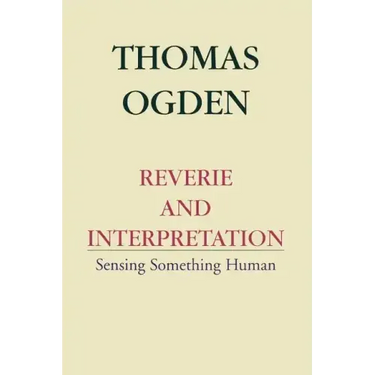 Reverie and Interpretation