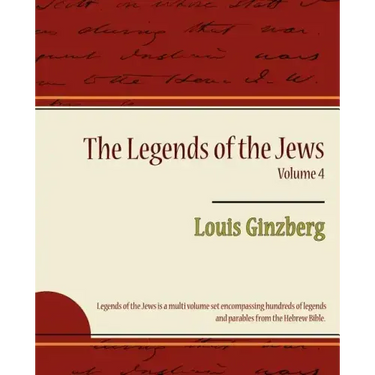 The Legends of the Jews Volume 4