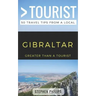 Greater Than a Tourist- Gibraltar: 50 Travel Tips from a Local