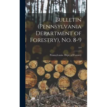 Bulletin (Pennsylvania Department of Forestry), No. 8-9; 8-9
