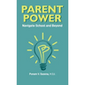 Parent Power: Navigate School and Beyond