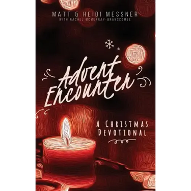 Advent Encounter: A Christmas Devotional