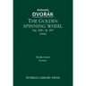 The Golden Spinning Wheel, Op.109 / B.197: Study score
