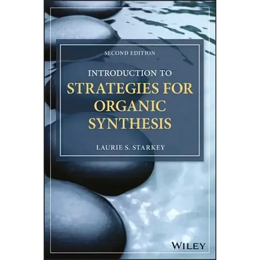 Introduction to Strategies for Organic Synthesis