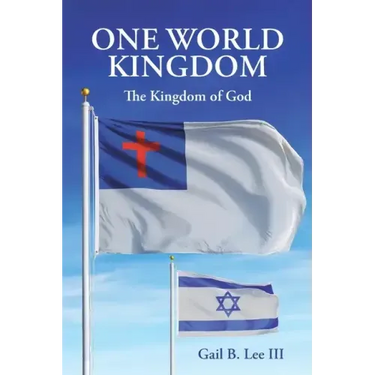 One World Kingdom: The Kingdom of God