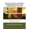 Study Guide Student Workbook for The Chocolate Touch: Quick Student Workbooks