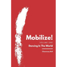 Mobilize!: Dancing In The World