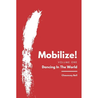 Mobilize!: Dancing In The World