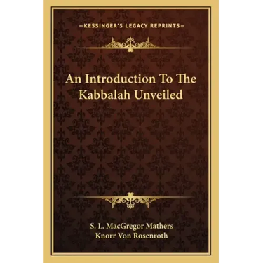 An Introduction to the Kabbalah Unveiled