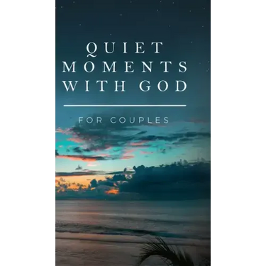 Quiet Moments with God for Couples