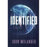 Identified: A hacker thriller