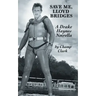 Save Me, Lloyd Bridges