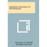 Marxism-Leninism Vs. Revisionism