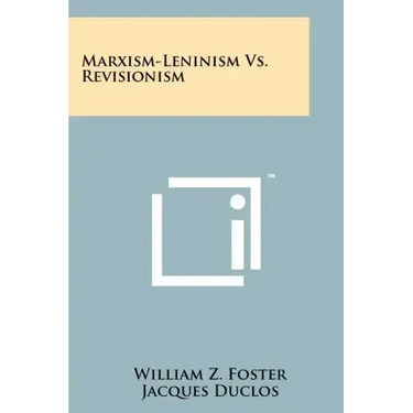 Marxism-Leninism Vs. Revisionism