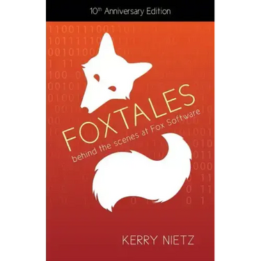 FoxTales: Behind the Scenes at Fox Software