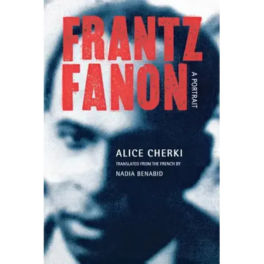 Frantz Fanon: A Portrait