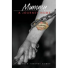 Mummy: A Journey Home