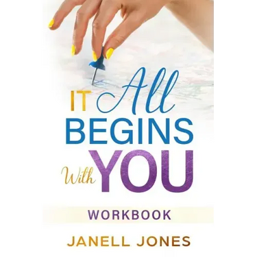 It All Begins With You: Workbook