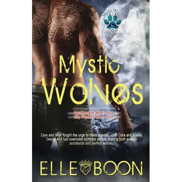 Mystic Wolves, Books 1 & 2: Accidentally Wolf Book 1 His Perfect Wolf Book 2
