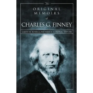 The Original Memoirs of Charles G. Finney