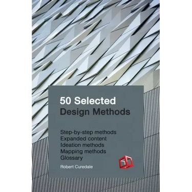 50 Selected Design Methods: To transform your design