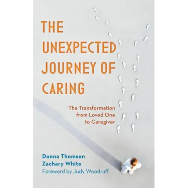 The Unexpected Journey of Caring: The Transformation from Loved One to Caregiver