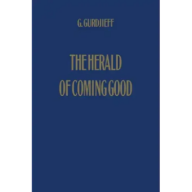 The Herald of Coming Good: First Appeal to Contemporary Humanity