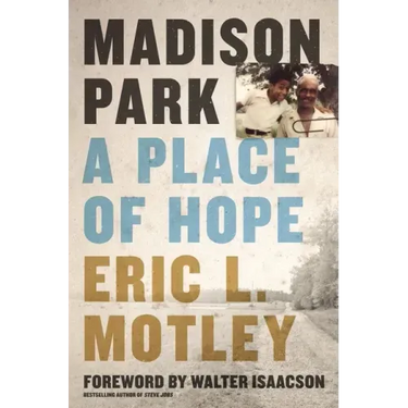 Madison Park: A Place of Hope