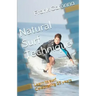Natural Surf Technique: Celebrating 25 years