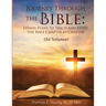 Journey Through the Bible Lesson Plans to Teach and Study the Bible Chapter by Chapter Old Testament