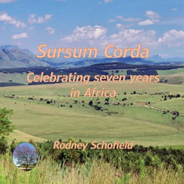 Sursum Corda: Celebrating seven years in Africa
