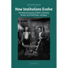 How Institutions Evolve