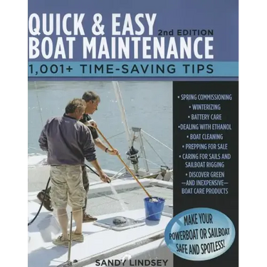 Quick and Easy Boat Maintenance, 2nd Edition: 1,001 Time-Saving Tips