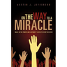 On the Way to a Miracle