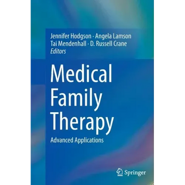 Medical Family Therapy: Advanced Applications