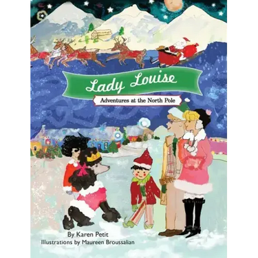 Lady Louise, Adventures at the North Pole