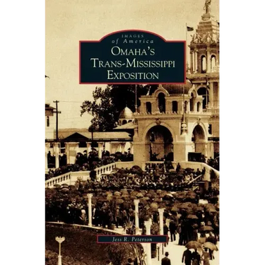 Omaha's Trans-Mississippi Exposition