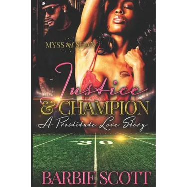 Justice and Champion: A Prostitute Love Story