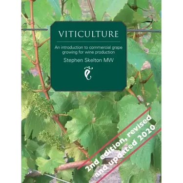 Viticulture 2nd Edition: An introduction to commercial grape growing for wine production