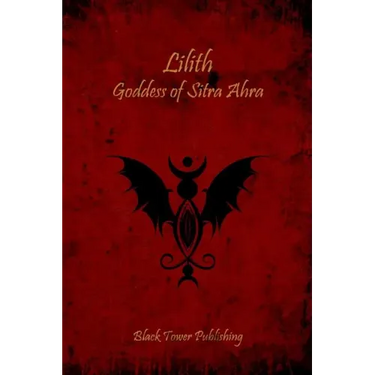 Lilith: Goddess of Sitra Ahra
