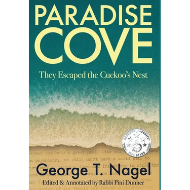 Paradise Cove: They Escaped the Cuckoo's Nest