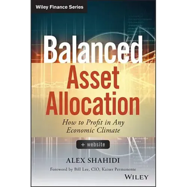 Balanced Asset Allocation: How to Profit in Any Economic Climate
