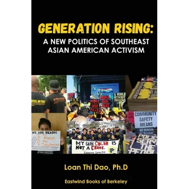 Generation Rising: A New Politics of Southeast Asian American Activism